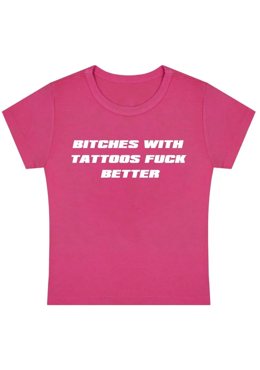 Bxxches With Tattoos Fxxk Better Y2k Baby Tee