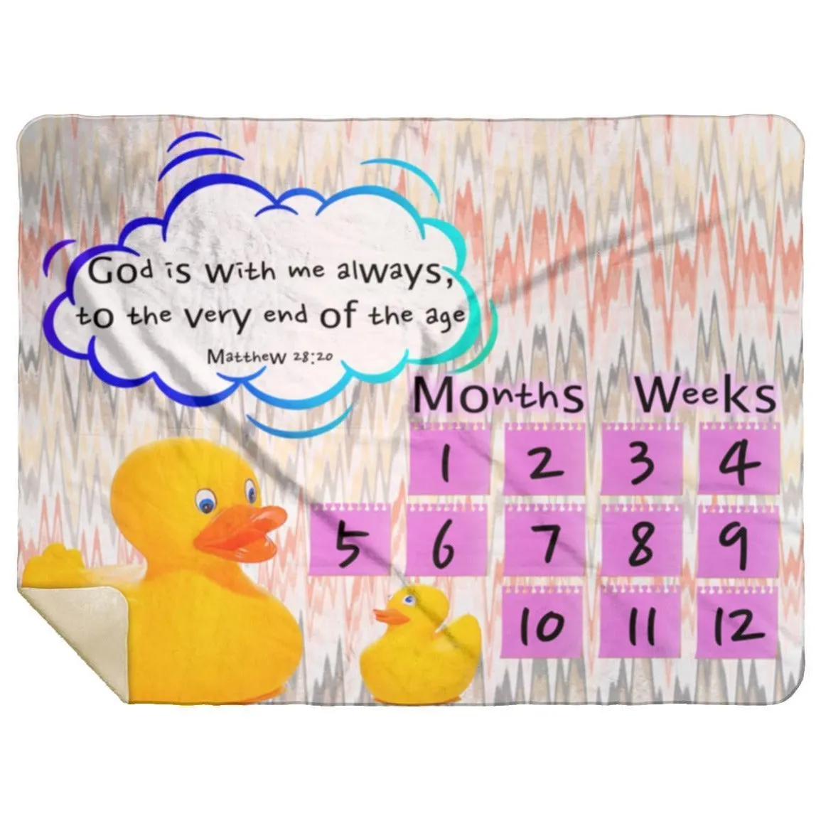 Cozy Plush Baby Milestone Blanket - God Is With Me Always ~Matthew 28:20~ (Design: Ducks)