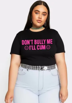 Curvy Don't Bully Me  Baby Tee