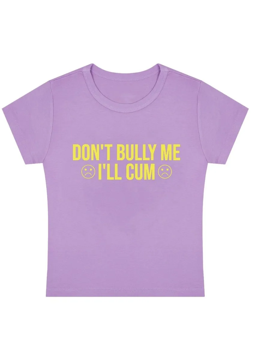 Curvy Don't Bully Me  Baby Tee