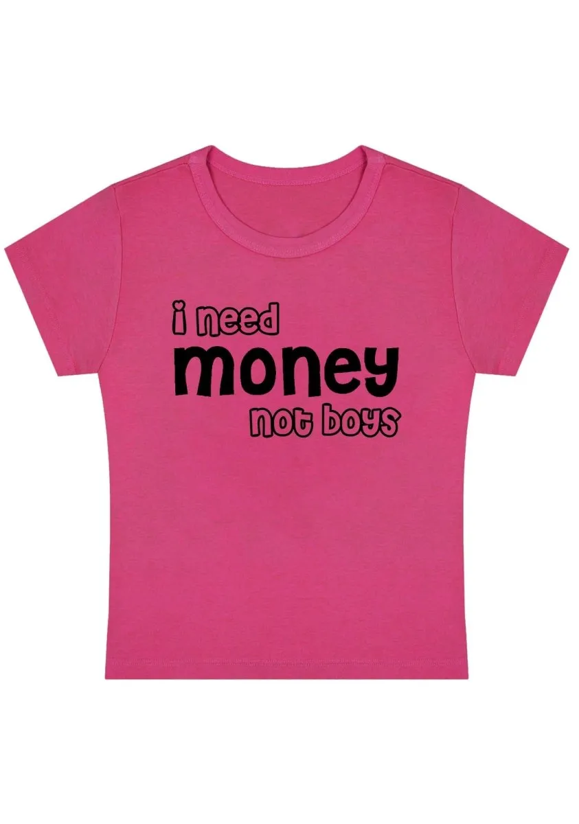 Curvy I Need Money Not Boys  Baby Tee