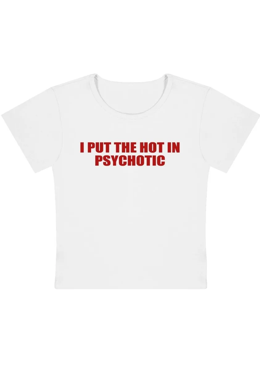 Curvy I Put The Hot In Psychotic  Baby Tee