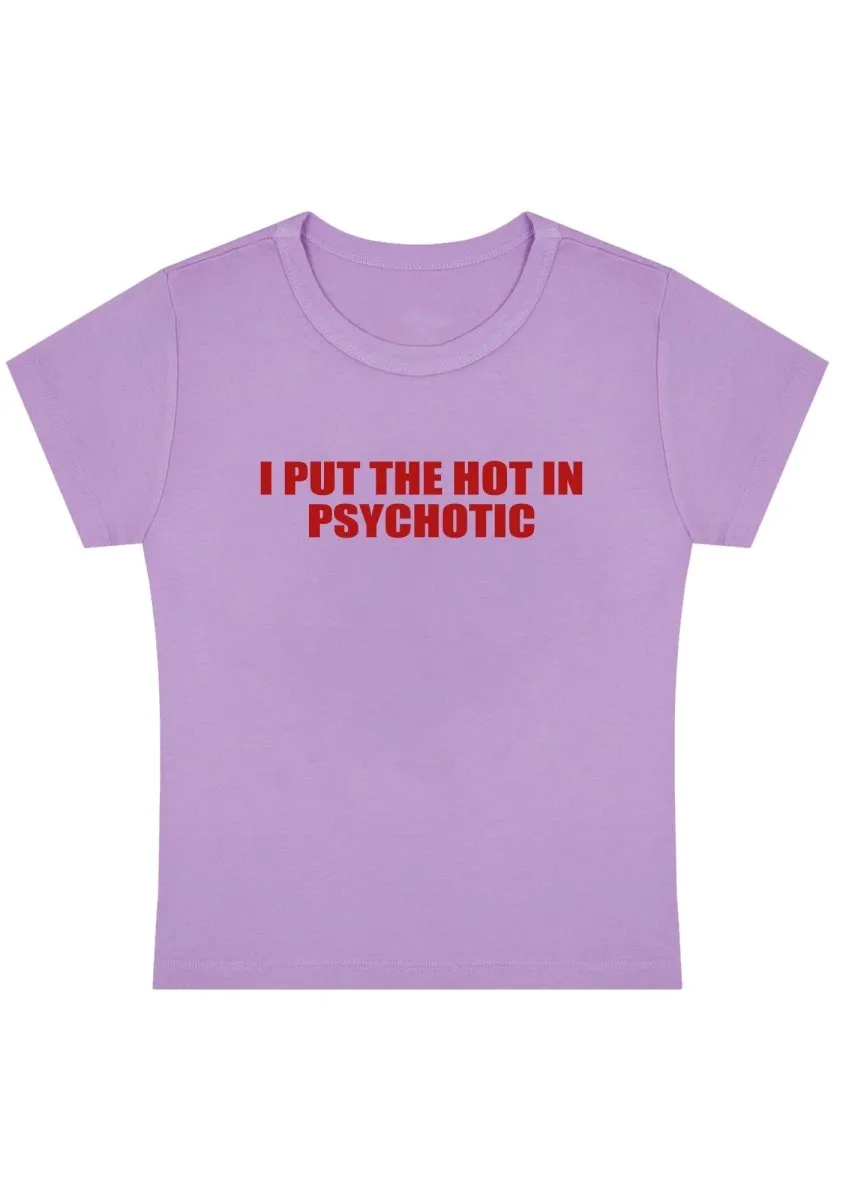 Curvy I Put The Hot In Psychotic  Baby Tee