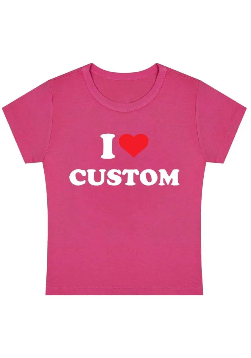 I Love Custom Personalized Y2k Baby Tee